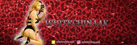 whitechinnaak의 OnlyFans 해더 사진